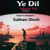 Ye Dil Mera Dil